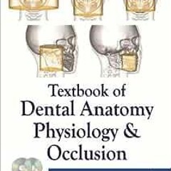 ✔️ [PDF] Download Textbook of Dental Anatomy, Physiology and Occlusion by Rashmi G. S. Phulari