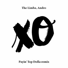 The Limba, Andro - X.O (Payin' Top Dolla remix)