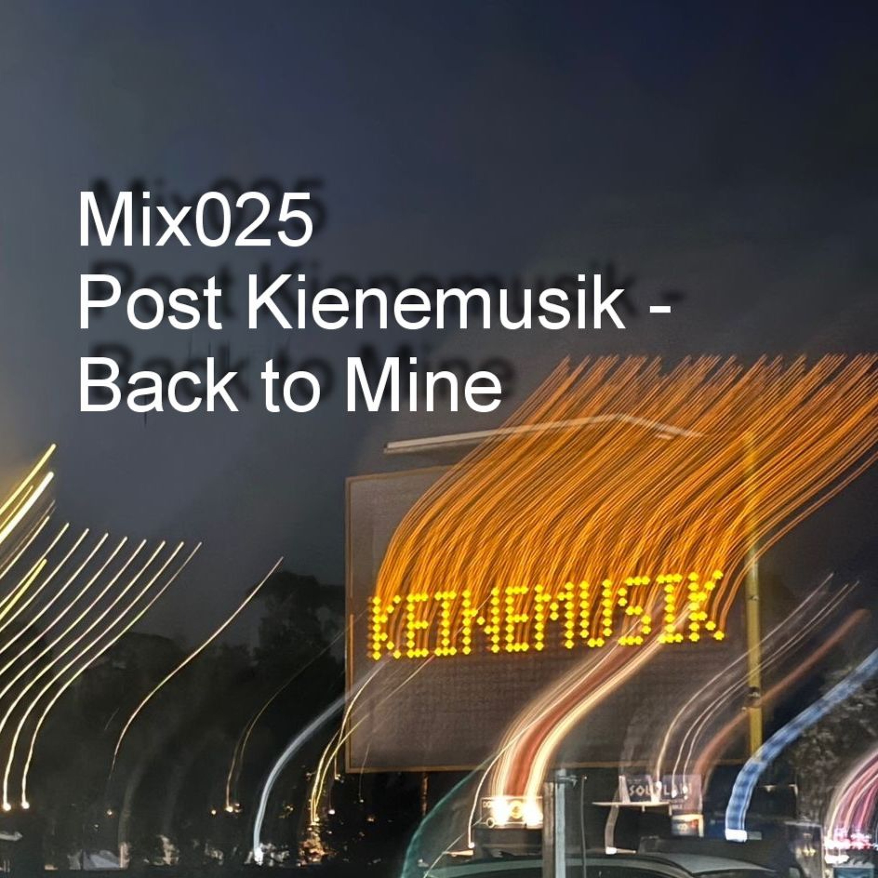 2026-04-03 Mix 025 - Post Keinemusik Back To Mine