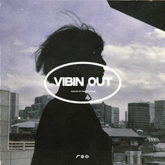Vibin Out