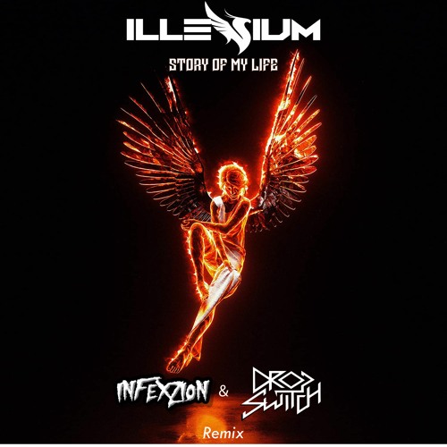 ILLENIUM & Sueco - Story of My Life feat. Trippie Redd (Infexzion & DropSwitch Remix)