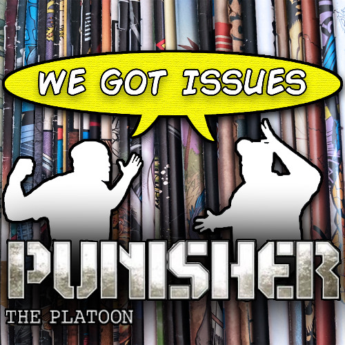 “Punisher: The Platoon” is a must-read for all Frank Castle fans. We Got Issues #13