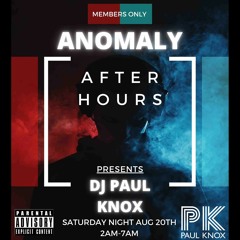 LIVE @ Anomaly After Hours Minneapolis - 8/20/22 - Paul Knox