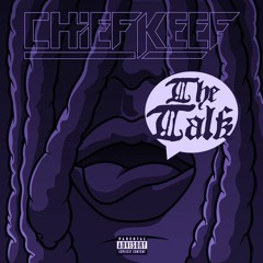 Chief Keef - The Talk (slowed & Reverb)