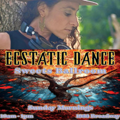 Ecstatic Dance Sunday Morning Sweets Ballroom Oakland 10/27 by dj Sarita Sol