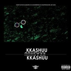 KKASHUU (Produced By Paper Platoon)