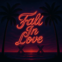 Fall In Love