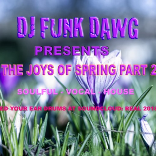 Joys Of Spring Part 2 2023