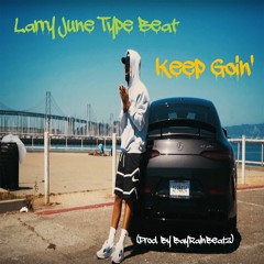 Larry June Type Beat "Keep Goin" 🏖🌅 - (Prod. By BayRainBeatz)