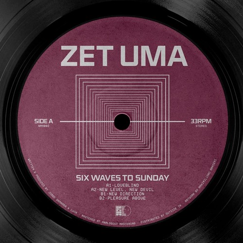 Stream Zet Uma - Six Waves To Sunday / NMA002 by Outside In
