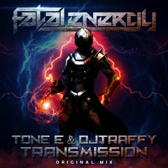 Tone-E & DJTraffy - Transmission (Original Mix)