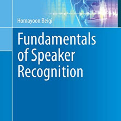 [Download] EBOOK 📕 Fundamentals of Speaker Recognition by  Homayoon Beigi PDF EBOOK