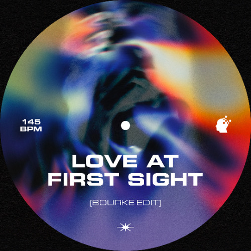 Love At First Sight (Bourke Edit)