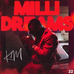 KM - Milli Dreams (Prod. Vanno)