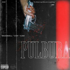 PULBURA(prod.LNCE)(feat. M6DEINHELL, EION, SGIMI)