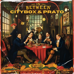 Citybox & Prato - In Between