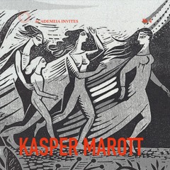 Academeia invites: Kasper Marott | 004