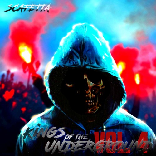 Stream KINGS OF THE UNDERGROUND VOL.4 by ScAℲeTtA_Music Listen online