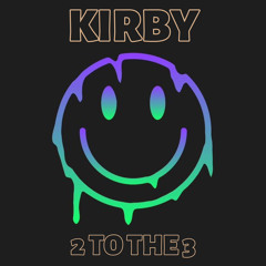 Kirby - 2 To The 3 ***FREE DOWNLOAD***