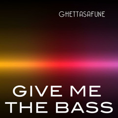 Give Me the Bass (Jkony Super Remix)