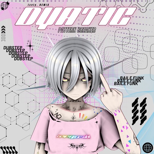 Dyatic - Pattern Breaker [lxvly. FLIP]
