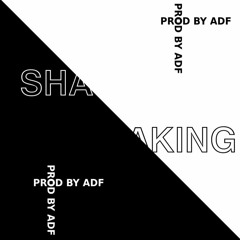 SHAKING - prod by adf
