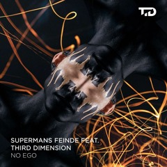 Third Dimension & Supermans Feinde - No Ego