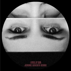 Charlie Jeer "Her Eyes" (Jerome Advento Remix)