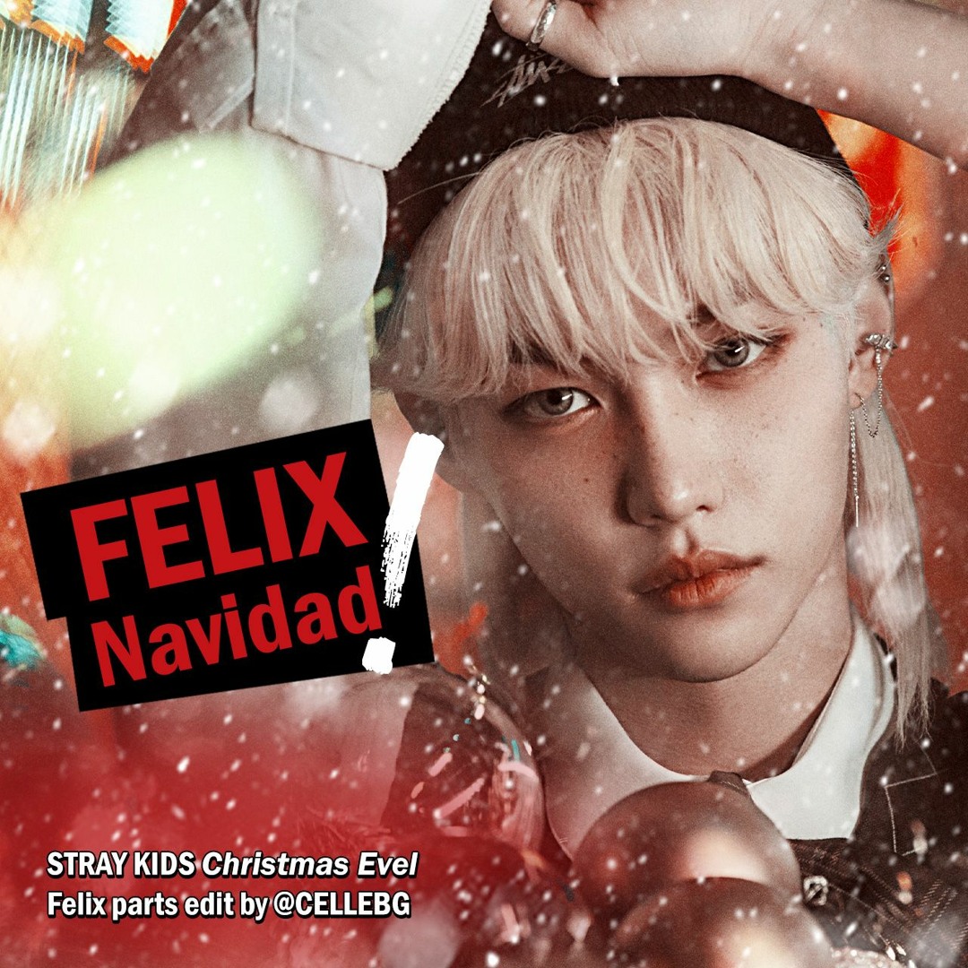 Stream FELIX Navidad - Stray Kids 