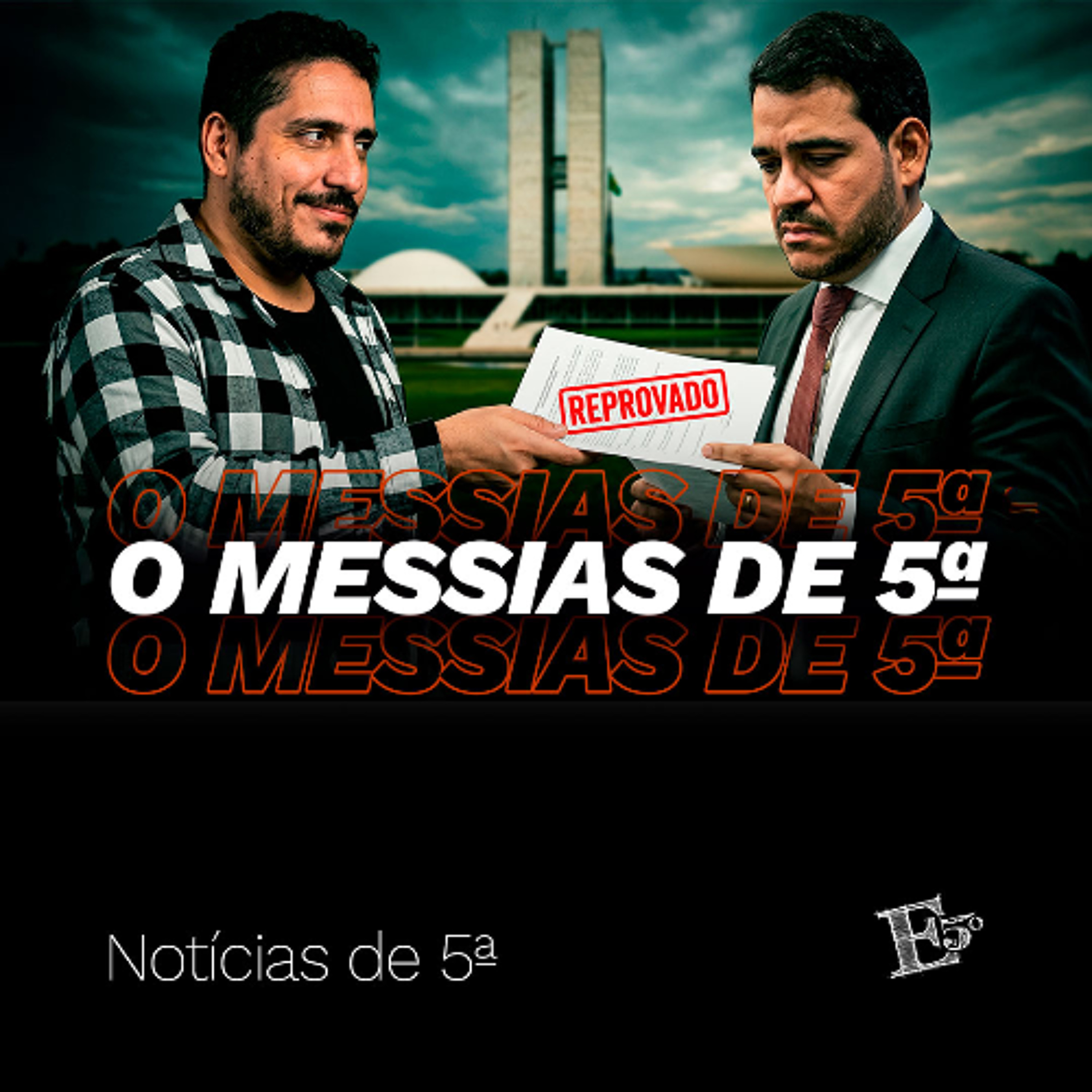 O "Messias" de 5ª | NOTÍCIAS DE 5ª episode artwork