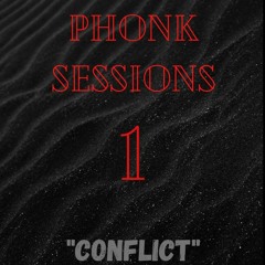 Conflict || Phonk Music Sessions 1