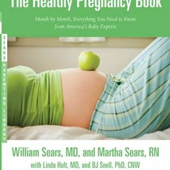 [PDF] Read Healthy Pregnancy Book (Sears Parenting Library) by  William Sears MD  FRCP,Martha Sears