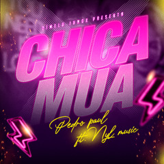 NyL music, Pedro Paul P4 - Chica Mua