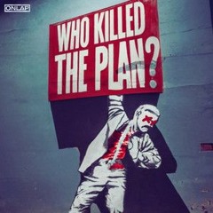 Onlap - Who Killed The Plan?