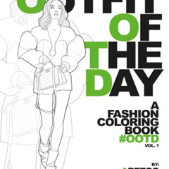 READ EPUB 📭 OUTFIT OF THE DAY: A FASHION COLORING BOOK by  AREZOO BEHDADFAR KINDLE P