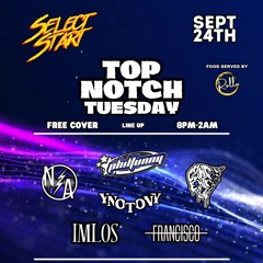 Francisco Live  at Select Start for TopNotch Tuesday 9/24