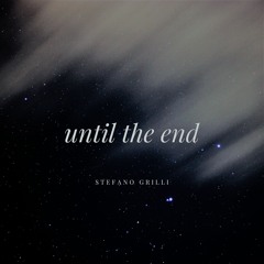 until the end