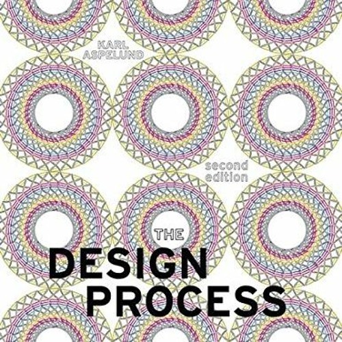 Get [KINDLE PDF EBOOK EPUB] The Design Process by  Karl Aspelund √