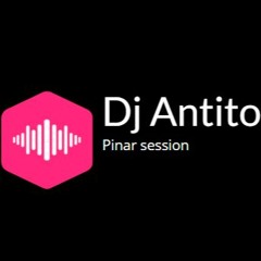 Dj Antito - Pinar session