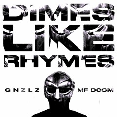 GNZLZ x MF DOOM - Dimes Like Rhymes