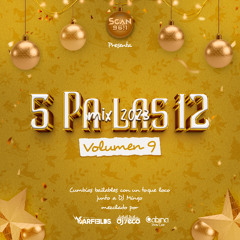5 Pa Las 12 Mix Vol 9 DJ Garfields,DJMingo,DJSecoElSalvador Scan 96.1