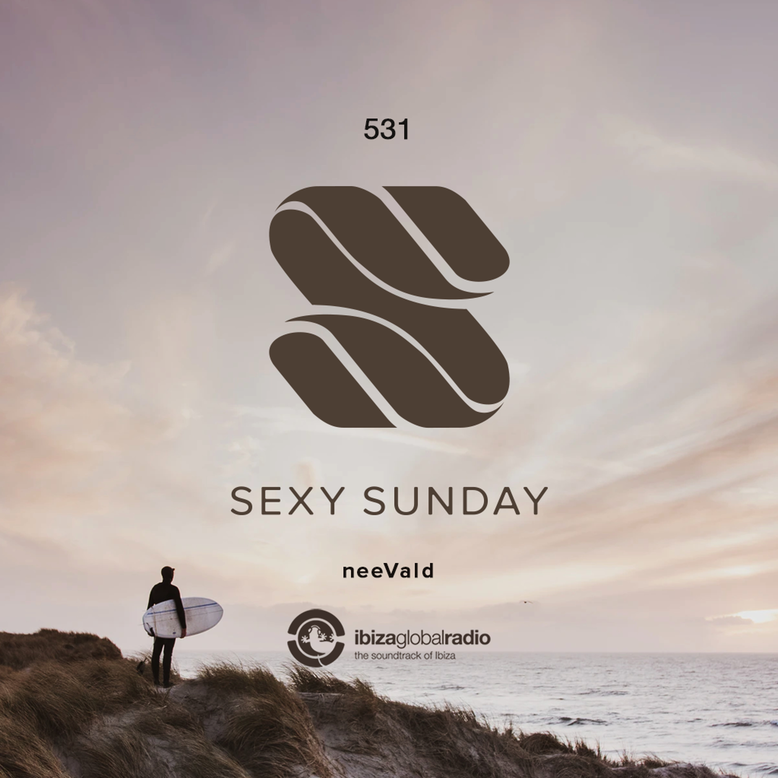 Sexy Sunday Radio Show 531 - IBIZA GLOBAL RADIO episode artwork