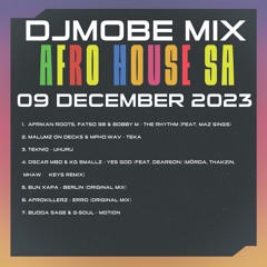 Afro House SA Mix 9 December 2023 - DjMobe