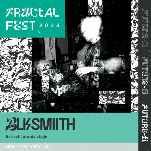 Ep. 19 - Fractalfest 2023 FutureFi Minimix - BLKSMIITH