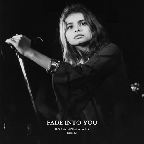 Mazzy Star - Fade Into You (WLN x ILAY sound Remix) - FREE DOWNLOAD