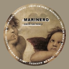 MARINERO - OMΛЯ GM UF REMIX