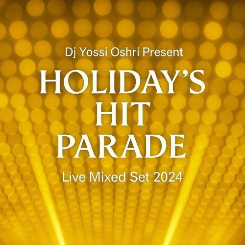 Holiday's Hit Parade - 2024