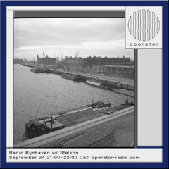 Radio Rijnhaven w/ Stelkon - 24th September 2025