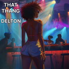 That Thang (Free Download)