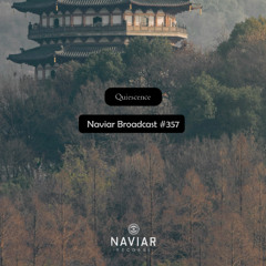 Naviar Broadcast #357 - Quiescence! – Wednesday 26th February 2025